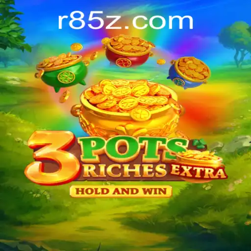 Exploring the Thrilling World of 3potsExtra